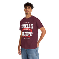 Smells Like Slut In Here Unisex Heavy Cotton Tee