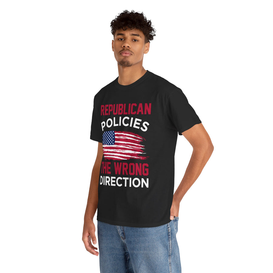 Republican Policies The Wrong Direction Unisex Heavy Cotton Tee