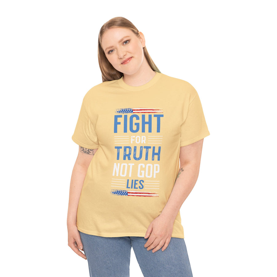 Fight For Truth Not GOP Lies Unisex Heavy Cotton Tee