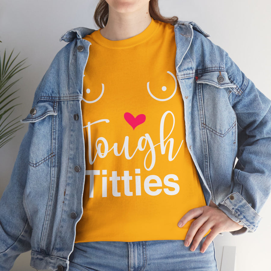 Tough Titties Unisex Heavy Cotton Tee