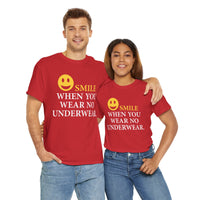 Smile When You Wear No Underwear Unisex Heavy Cotton Tee