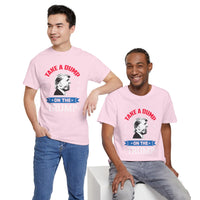 Take A Dump On The Trump Unisex Heavy Cotton Tee