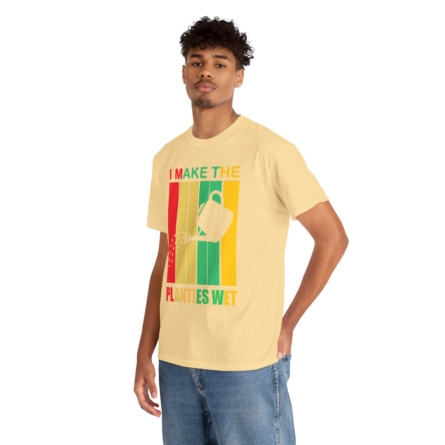 I Make The Planties Wet Unisex Heavy Cotton Tee