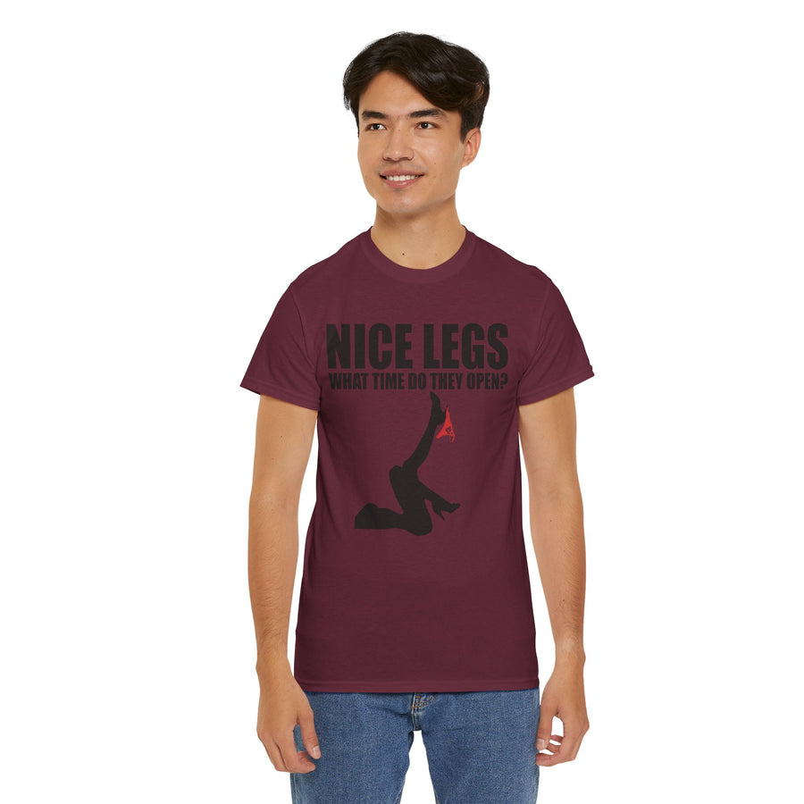 Nice Legs What Time Do They Open? Unisex Heavy Cotton Tee