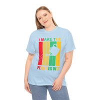 I Make The Planties Wet Unisex Heavy Cotton Tee