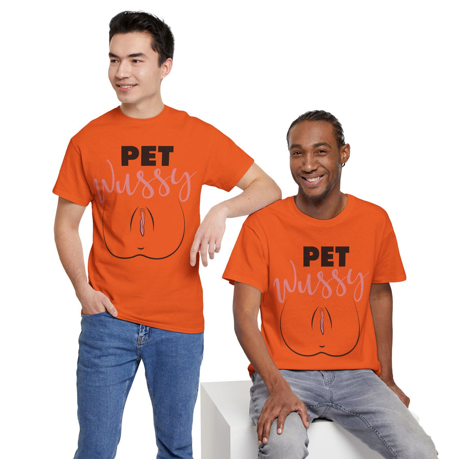 Pet Wussy Unisex Heavy Cotton Tee