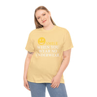 Smile When You Wear No Underwear Unisex Heavy Cotton Tee