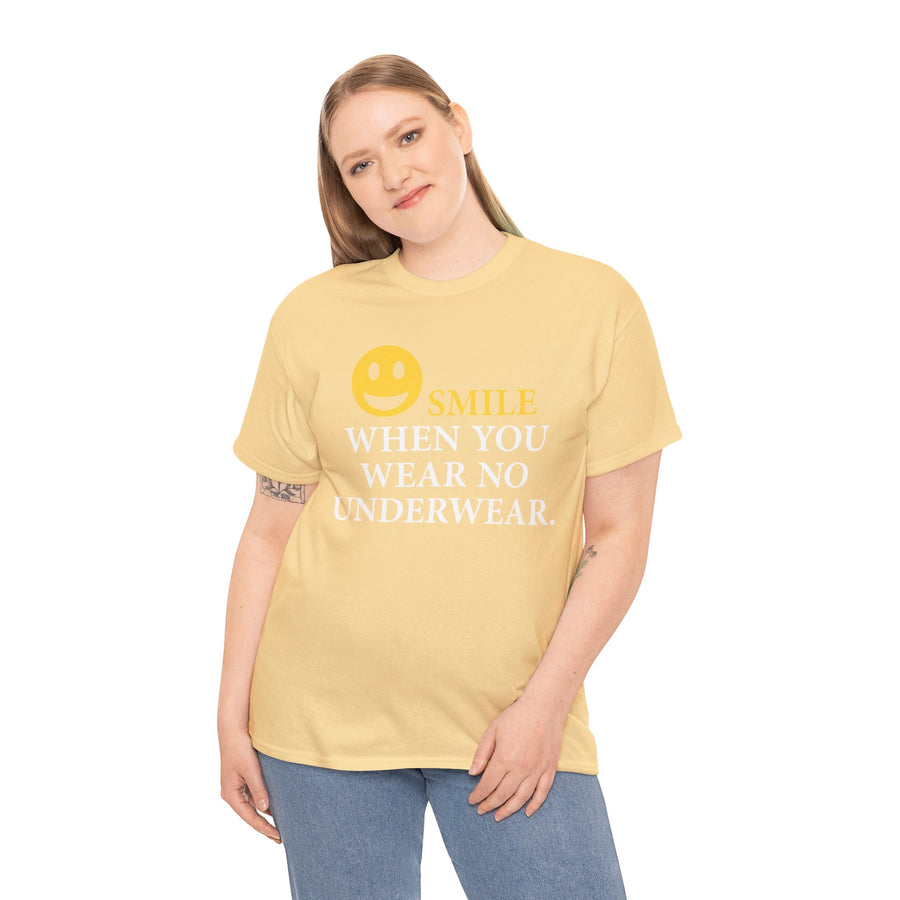 Smile When You Wear No Underwear Unisex Heavy Cotton Tee