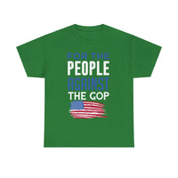 For The People Against The GOP Unisex Heavy Cotton Tee