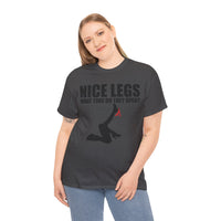 Nice Legs What Time Do They Open? Unisex Heavy Cotton Tee