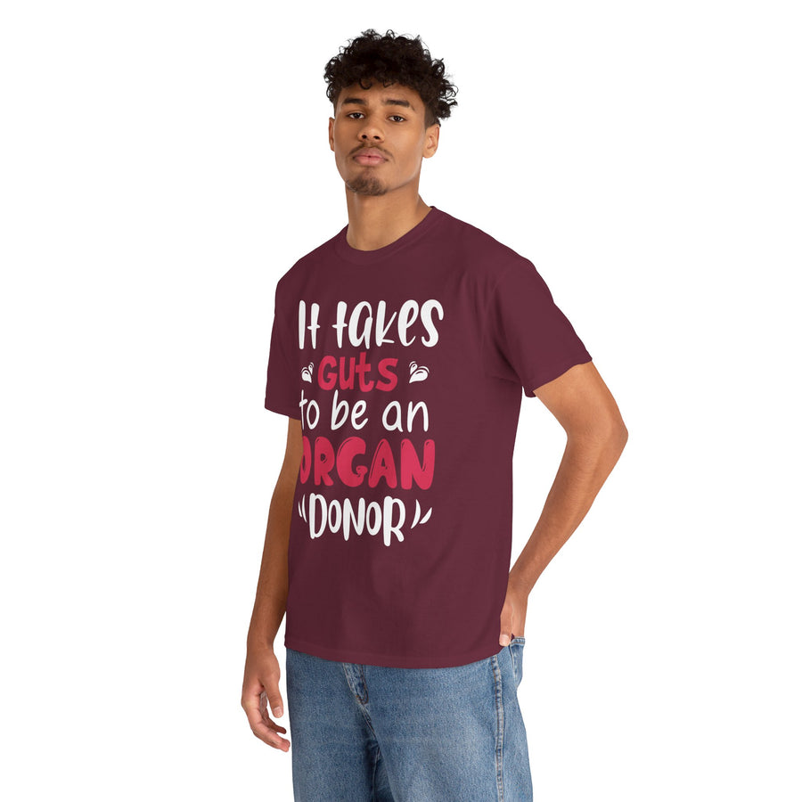 It Take Guts To Be An Organ Donor Unisex Heavy Cotton Tee