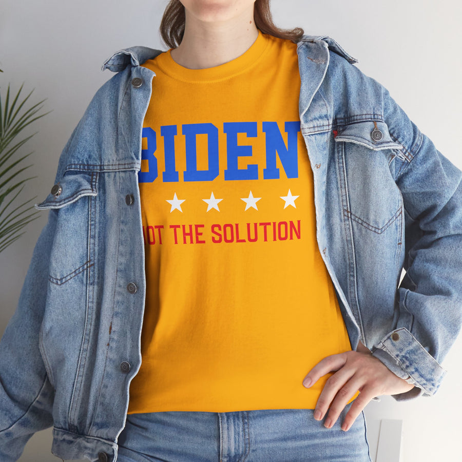 Biden Not The Solution Unisex Heavy Cotton Tee