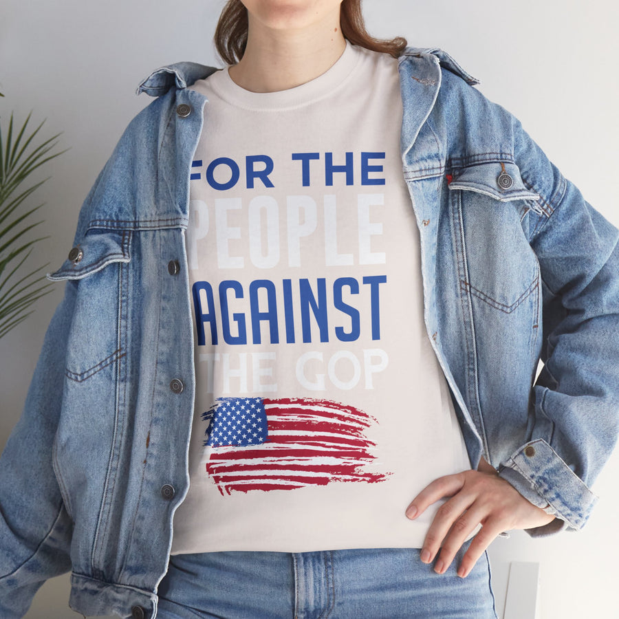 For The People Against The GOP Unisex Heavy Cotton Tee