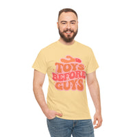 Toys Before Guys Unisex Heavy Cotton Tee