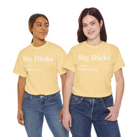 Big Dicks Halfway In Unisex Heavy Cotton Tee