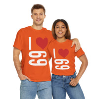 I Love 69 Unisex Heavy Cotton Tee