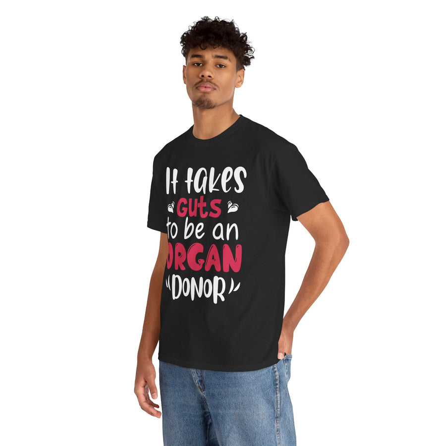 It Take Guts To Be An Organ Donor Unisex Heavy Cotton Tee