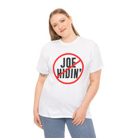 Joe Hidin Unisex Heavy Cotton Tee