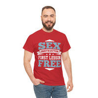 Sex Instructor First Lesson Free Unisex Heavy Cotton Tee