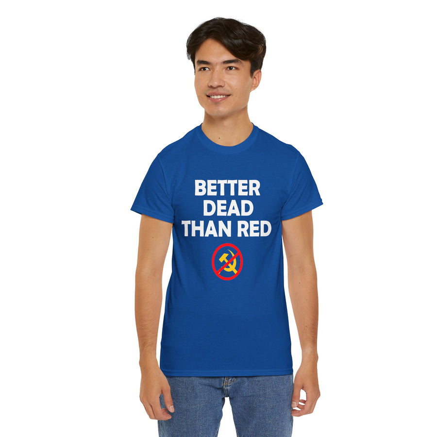 Better Dead Than Red Unisex Heavy Cotton Tee