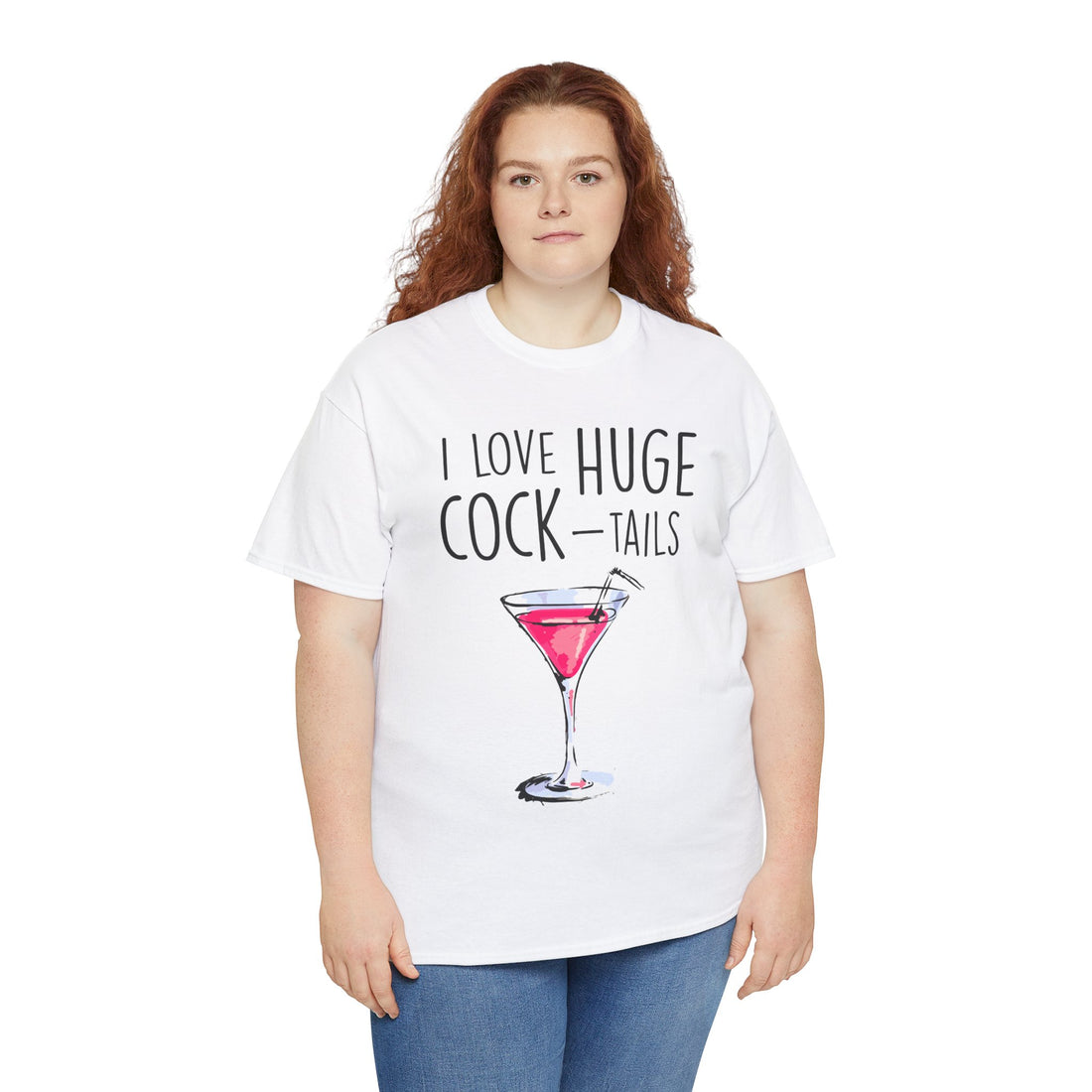 I Love Huge Cock Tails Unisex Heavy Cotton Tee