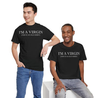 I'M Virgin This Is An Old Shirts Unisex Heavy Cotton Tee