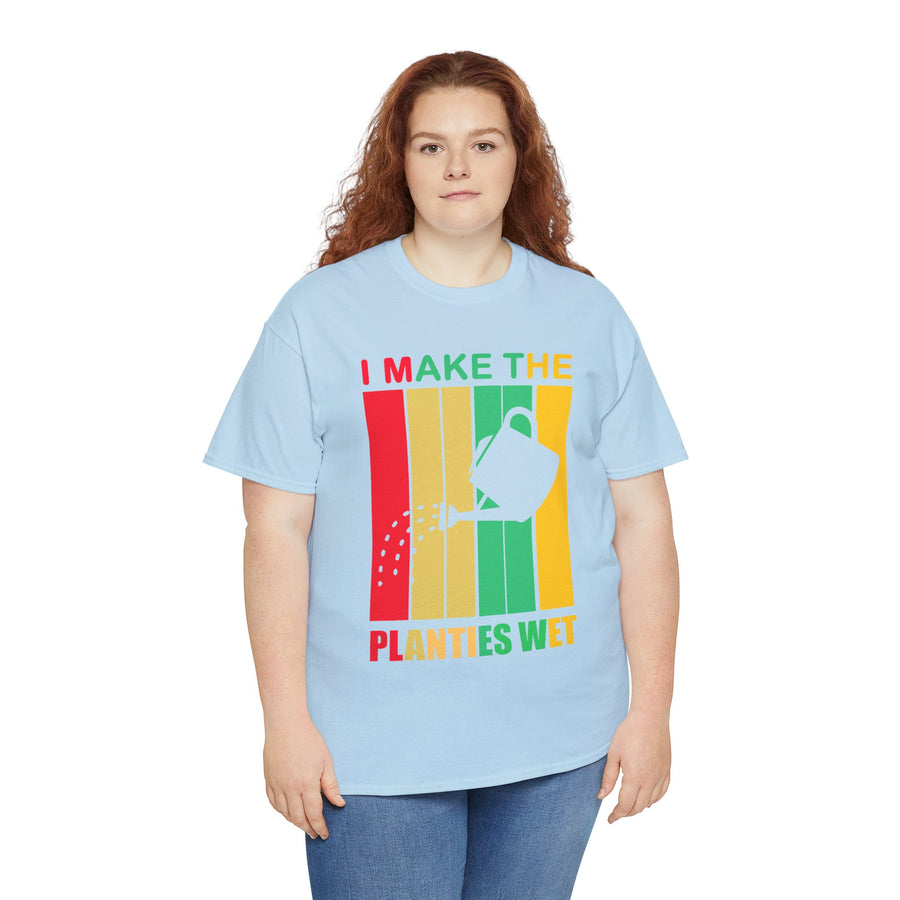 I Make The Planties Wet Unisex Heavy Cotton Tee