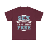 Sex Instructor First Lesson Free Unisex Heavy Cotton Tee