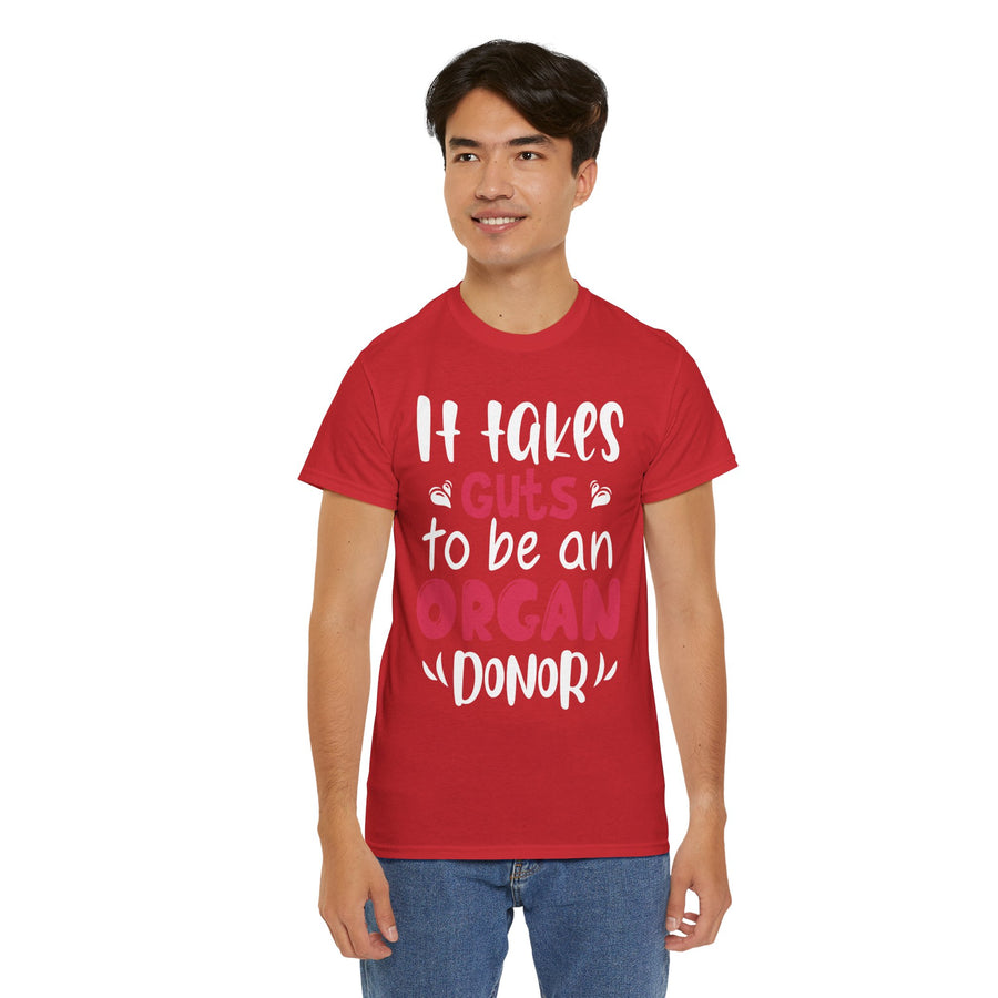 It Take Guts To Be An Organ Donor Unisex Heavy Cotton Tee