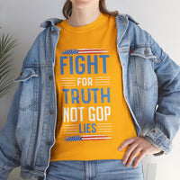 Fight For Truth Not GOP Lies Unisex Heavy Cotton Tee