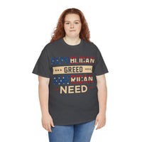 Republican Greed American Need Unisex Heavy Cotton Tee