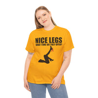 Nice Legs What Time Do They Open? Unisex Heavy Cotton Tee