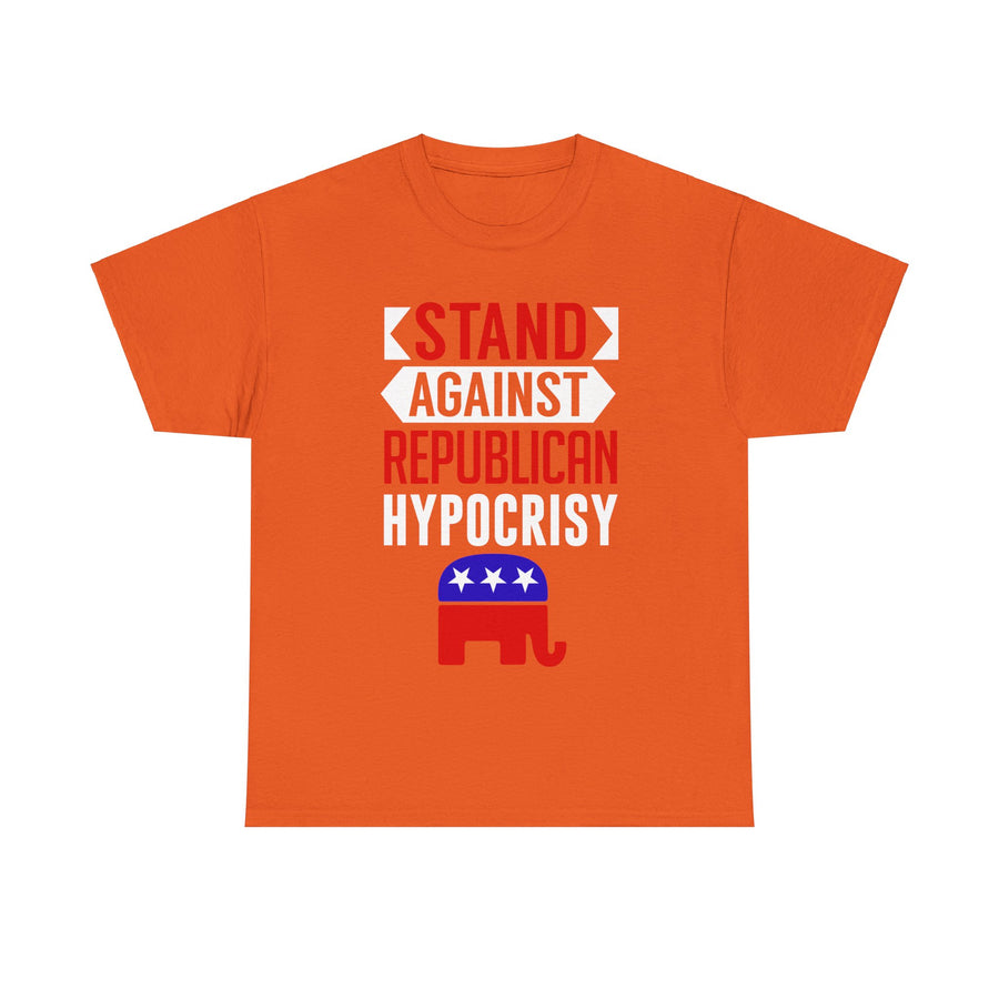 Stand Against Republican Hypocrisy Unisex Heavy Cotton Tee