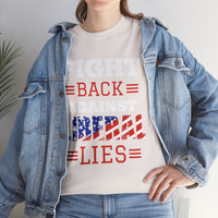 Fight Back Against Liberal Lies Unisex Heavy Cotton Tee