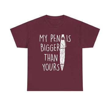 My Pen Is Bigger Than Yours Unisex Heavy Cotton Tee