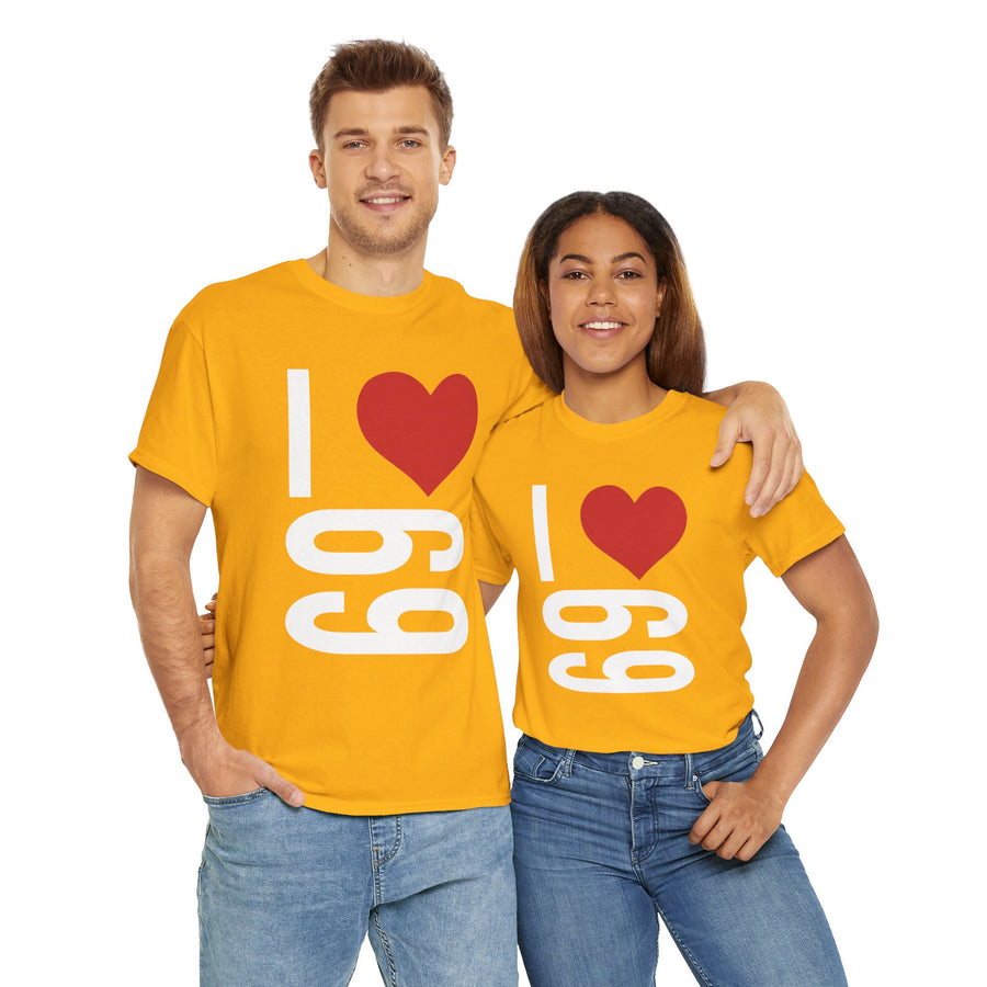 I Love 69 Unisex Heavy Cotton Tee