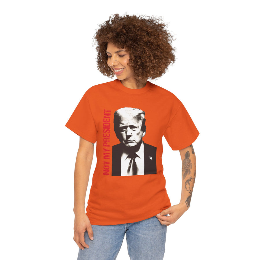 Not My President Unisex Heavy Cotton Tee