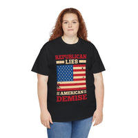 Republican Lies American Demise Unisex Heavy Cotton Tee