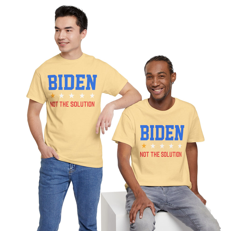 Biden Not The Solution Unisex Heavy Cotton Tee