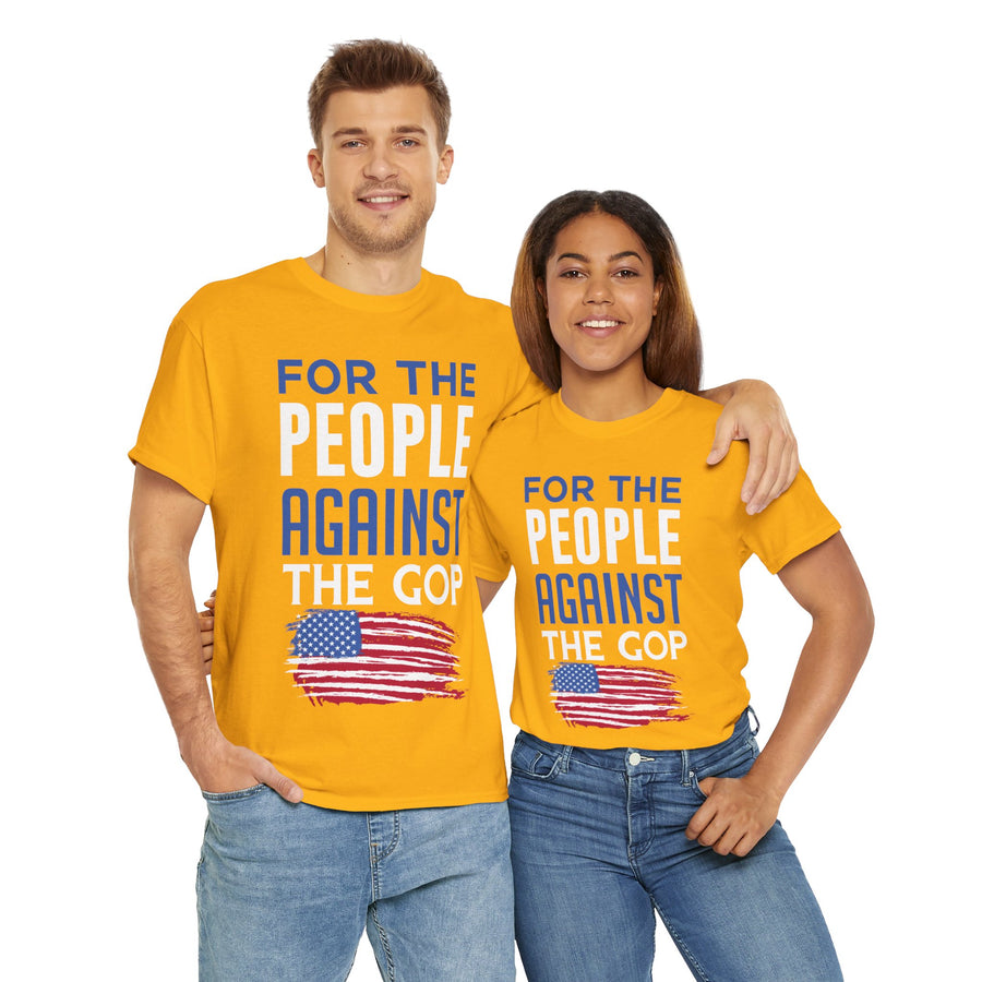 For The People Against The GOP Unisex Heavy Cotton Tee