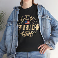 Stop The Republican Agenda! Unisex Heavy Cotton Tee