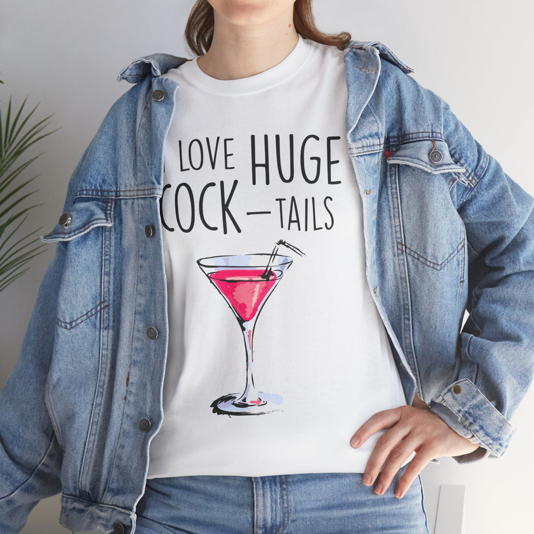 I Love Huge Cock Tails Unisex Heavy Cotton Tee