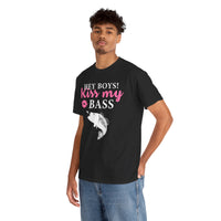 Hey Boys Kiss My Bass Unisex Heavy Cotton Tee