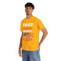 Fight Back Against Liberal Lies Unisex Heavy Cotton Tee