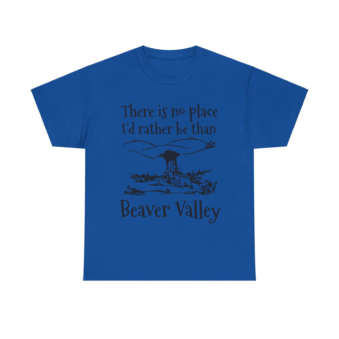 There Is No Place I'd Rather Be Than Bevear Valley Unisex Heavy Cotton Tee