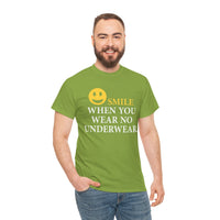 Smile When You Wear No Underwear Unisex Heavy Cotton Tee