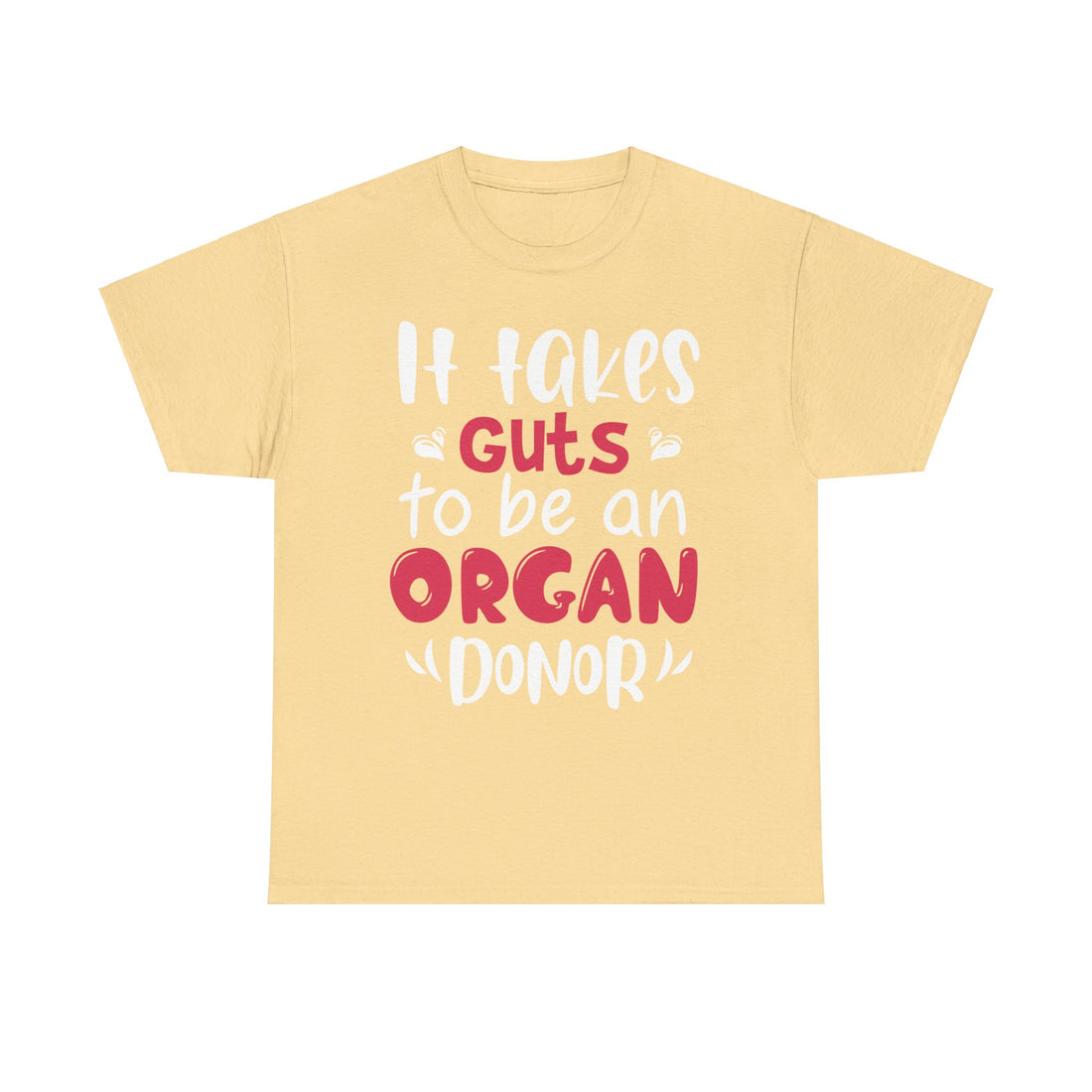 It Take Guts To Be An Organ Donor Unisex Heavy Cotton Tee