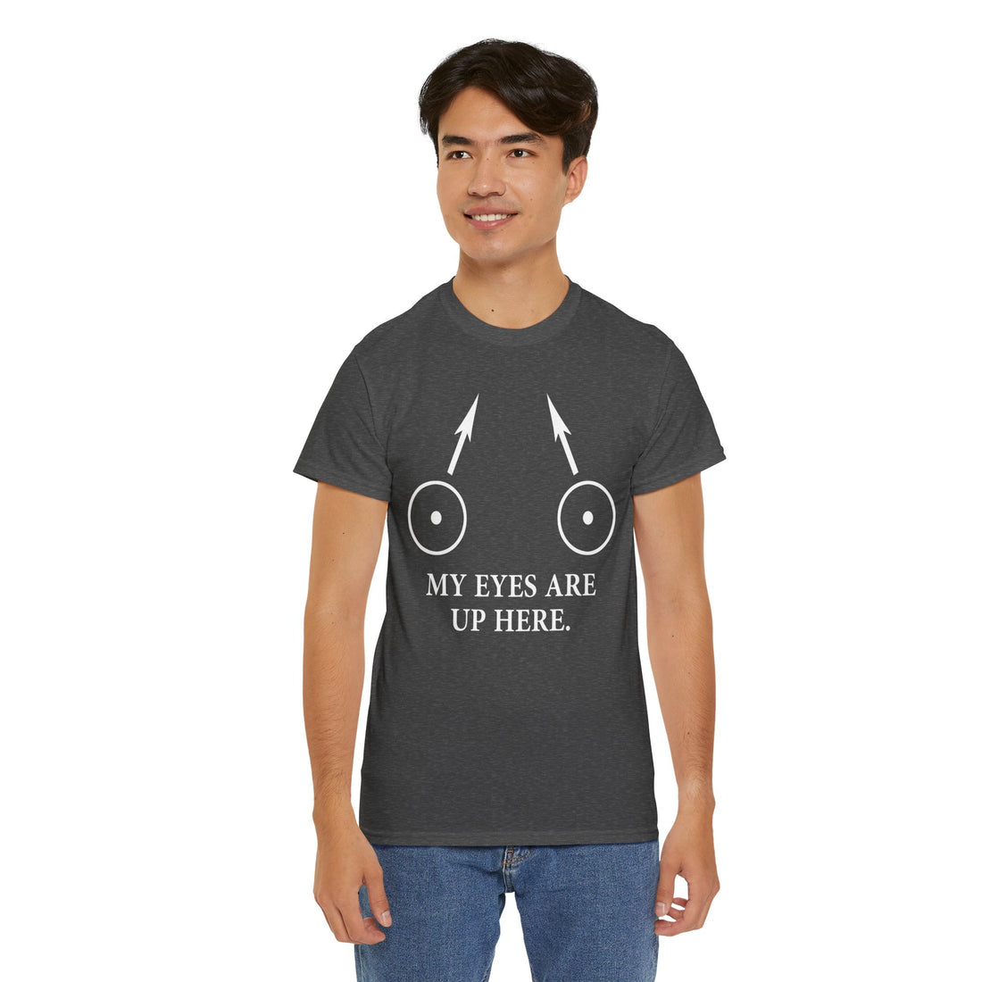 My Eyes Are Up Here Unisex Heavy Cotton Tee