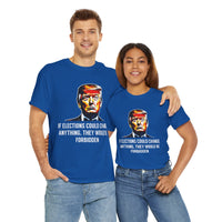 If Elections Could Change anything. They Would Be For Bidden Unisex Heavy Cotton Tee