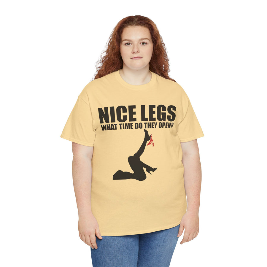 Nice Legs What Time Do They Open? Unisex Heavy Cotton Tee